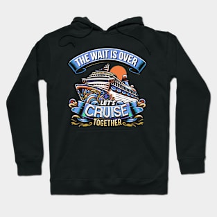 Let's Cruise Together Cruiser Family Vacation Hoodie